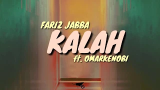 Fariz Jabba ft.OmarKENOBI - Kalah (Lyrics)