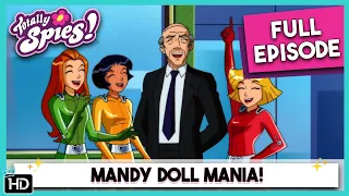 Totally Spies! Season 6 - Episode 12 Mandy Doll Mania! (HD Full Episode)