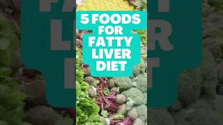 Top 5 Foods for Fatty Liver Diet #SHORTS