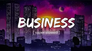 DYSTINCT - Business ft. Naza (super slowed)