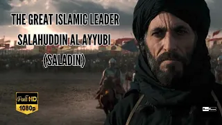 The Epic Tale of Salahuddin Al Ayyubi (Saladin) | Leader of the Islamic Forces During the Crusades