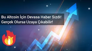 Bu Altcoin İçin Devasa Haber Sızdı! Gerçek Olursa Uzaya Çıkabilir! | Kripto Haber.