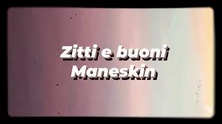 Zitti e buoni (maneskin) slowed reverb