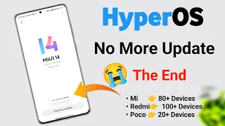 Official Announcement By Xiaomi -HyperOS No More Update | Miui 14 No Update | EOL Device List