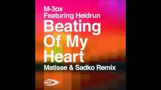 M-3ox ft. Heidrun - Beating Of My Heart (Matisse & Sadko Instrumental Remix) HD