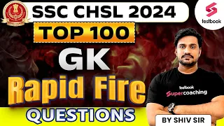 SSC CHSL GK Rapid Fire 2024 | General Awareness | SSC CHSL GK Expected Paper By Shiv Sir