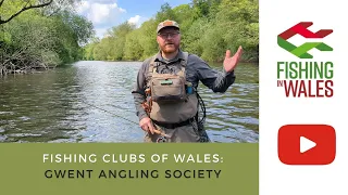 Fishing Clubs of Wales: Gwent Angling Society -  With Lee Evans - Dry fly fishing on the river Usk