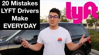 20 MISTAKES LYFT DRIVERS MAKE EVERYDAY!