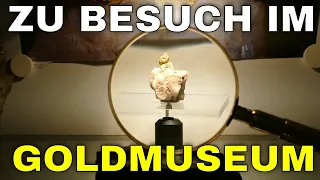 Goldwaschen - Besuch im Goldmusem und Erklärungen!  #Goldmuseum #Goldwaschen