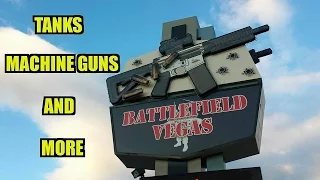 BATTLEFIELD VEGAS - TANKS, MACHINE GUNS & MORE! !