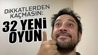 DİKKATLERDEN KAÇAN 32 YENİ OYUN!