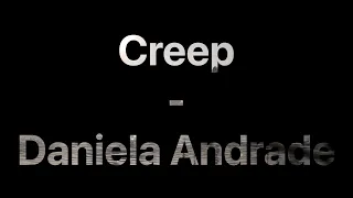 Radiohead - Creep (Cover by Daniela Andrade) Video Lyrics