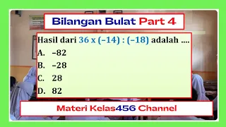 Bilangan Bulat Part 4 - Hasil dari 36 x (–14) : (–18) @MateriKelas456