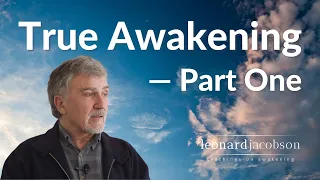 True Awakening, Part 1