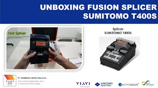 #8 Unboxing Fusion Splicer Sumitomo T400S | FTTx Special Tools - Telemedia Mitra Erajaya