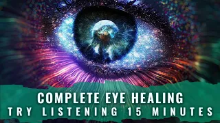 Eye Regeneration Binaural Beats | Heal And Repair Optic Nerve Damage 528 Hz | Restore 20/20 Vision