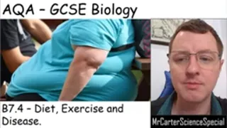 B7.4 - Diet, Exercise and Disease - AQA Biology GCSE 9-1