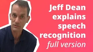 Jeff Dean Explains What You Can Do with Speech Recognition on OK Google