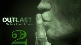 Прохождение Outlast: Whistleblower - 2 серия