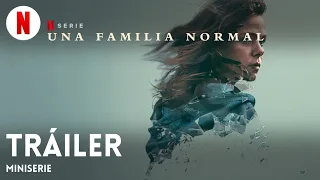 Una familia normal | Tráiler en Español | Netflix