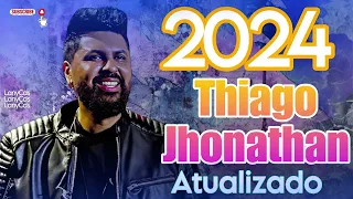 THIAGO JHONATHAN ATUALIZADO 2024, TJ CD 2024, THIAGO JHONATHAN SUCESSOS