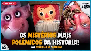 OS MISTÉRIOS POR TRÁS DA ANNABELLE, PEPPA PIG E MUITO MAIS! - #03 PodBrisa