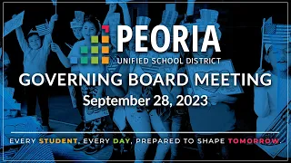 Peoria Unified Governing Board Meeting (September 28, 2023)