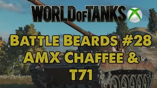 Battle Beards #28 - AMX Chaffee & T71 - WoT Xbox One