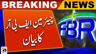 Chairman FBR statement | Geo News