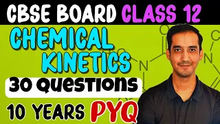 Chemical kinetics | 30 PYQ  | Class 12 Chemistry |CBSE Board | Sourabh Raina