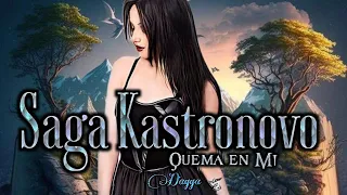 Saga Kastronovo - Quema en mi (Letra)