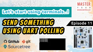 Let's send using UART Polling method | STM32 Project | Episode 11