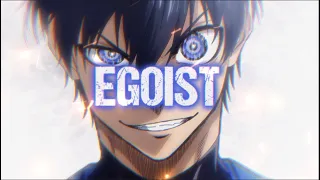 BlueLock || Egoist