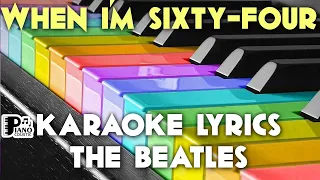 WHEN I'M SIXTY FOUR THE BEATLES KARAOKE LYRICS VERSION HD