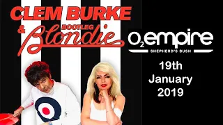 CBBB - Clem Burke & Bootleg Blondie “Call Me” - O2 Shepherds Bush, 19th Jan 2019