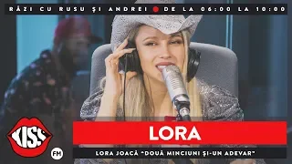 Lora joacă “Două minciuni și-un adevăr”