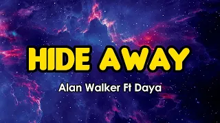 Daya - Hide Away (Alan Walker Remix) Lyric