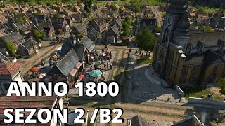 ANNO 1800 / S2 / B2 / ARTİSANLAR ŞEHRİMİZDE. BİR ADAYA DAHA YERLEŞİYORUZ.