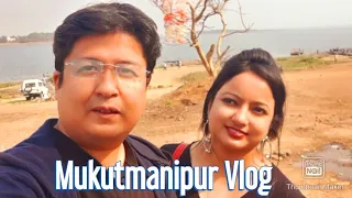 Mukutmanipur and Chatal Vlog | মুকুটমণিপুর| Bengali vlog