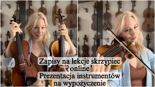 Zapis na lekcje skrzypiec online - Prezentacja instrumentów na wypożyczenie - Sandra Cygan