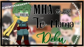 🖤 MHA react to Manga Deku // ⚠️ MANGA SPOILERS ⚠️ // Read Description // MHA 🖤