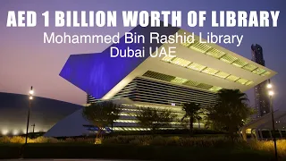 Visiting To Mohammed Bin Rashid Library AED 1 Billion Worth Of Library In Dubai UAE