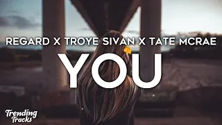 Regard x Troye Sivan x Tate McRae - You (Clean - Lyrics)