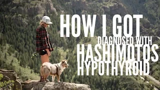 How I got diagnosed with Hashimotos Hypothyroid