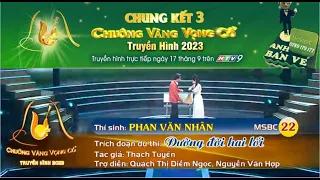 PHAN VĂN NHÂN | CHUNG KẾT 3 CHUÔNG VÀNG VỌNG CỔ 2023 | ĐƯỜNG ĐỜI 2 LỐI