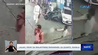 Lalaki, patay sa malapitang pamamaril sa Quiapo, Manila | Saksi