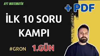 İLK 10 SORU KAMPI 1.GÜN | GRON