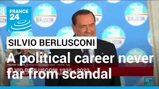 Berlusconi, the comeback king who bounced back from string of scandals • FRANCE 24 English