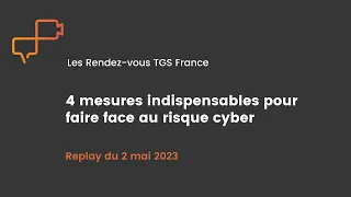 WEBINAR - 4 mesures indispensables pour faire face au risque cyber