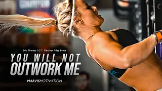 YOU WILL NOT OUTWORK ME - Motivational Video
